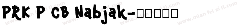 PRK P CB Nabjak字体转换